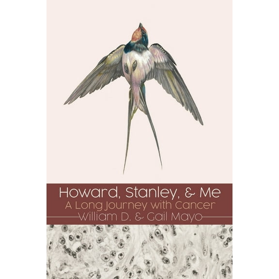 Howard, Stanley, and Me: A Long Journey with Cancer, (Paperback)