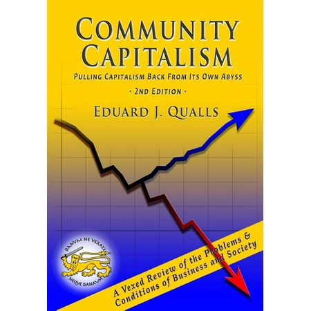 ISBN 9781890000127 product image for Community Capitalism : Pulling Capitalism Back from Its Own Abyss | upcitemdb.com