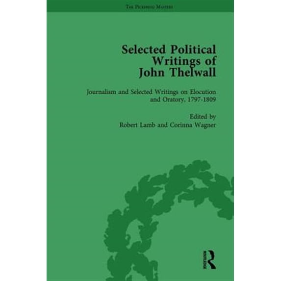 Pre-Owned Selected Political Writings of John Thelwall Vol 3, (Hardcover)