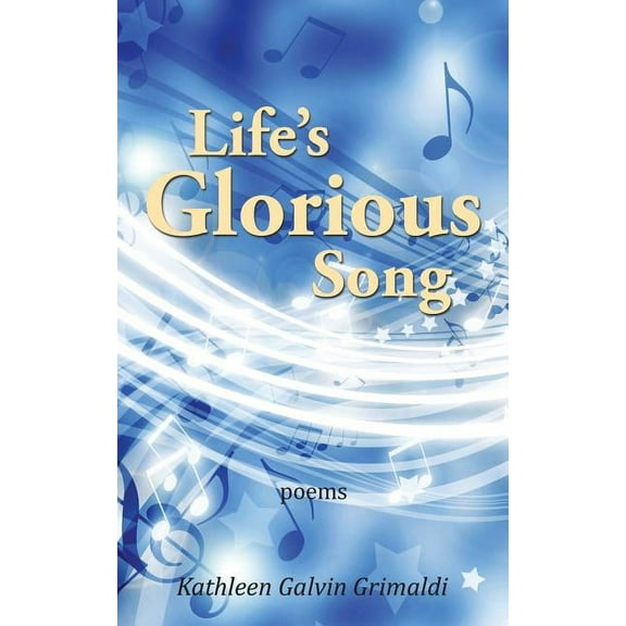 Life's Glorious Song, (Paperback)