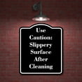 thumbnail image 2 of Use Caution Slippery Surface After Cleaning BLACK Aluminum Composite Sign 20''x24'', 2 of 9