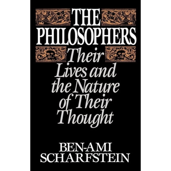 Pre-Owned The Philosophers: Their Lives and the Nature of Their Thought (Paperback) 0195059271 9780195059274
