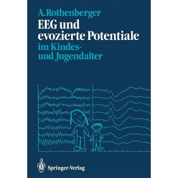 Eeg Und Evozierte Potentiale Im Kindes- Und Jugendalter, (Paperback)