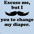 thumbnail image 2 of CafePress - Mustache You To Change My Diaper Body Suit - Baby Light Bodysuit, Size Newborn - 24 Months, 2 of 4