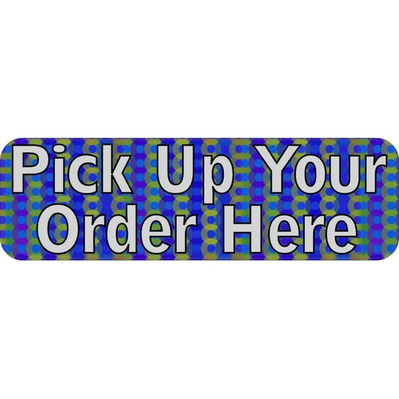 10in x 3in Green Pick Up Your Order Here Sticker Vinyl Business Stickers
