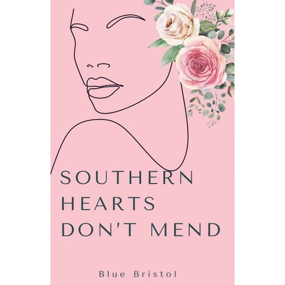 Southern Hearts Don't Mend, (Paperback)