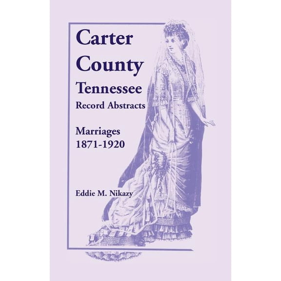 Carter County, Tennessee, Record Abstrac