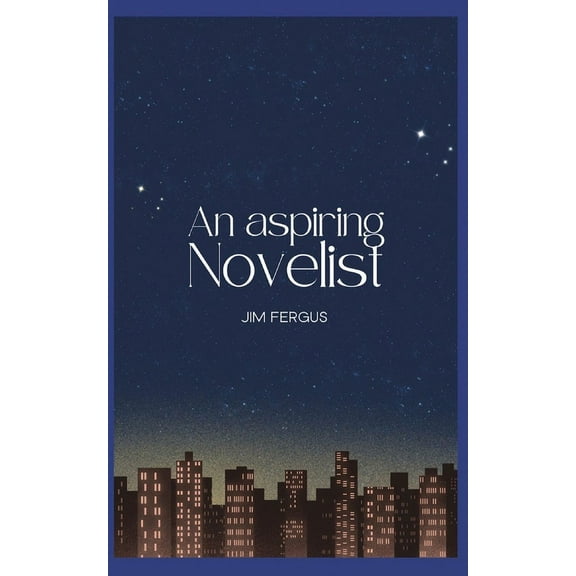 An Aspiring Novelist, (Paperback)