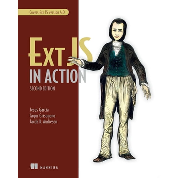 Pre-Owned Ext Js in Action: Covers Ext Js Version 4.0 (Paperback) 1617290327 9781617290329