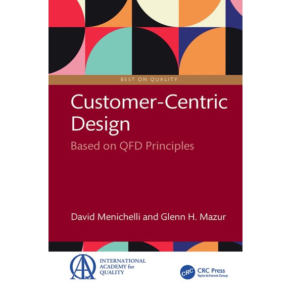 Best on Quality Customer-Centric Design: Based on QFD Principles, (Hardcover)