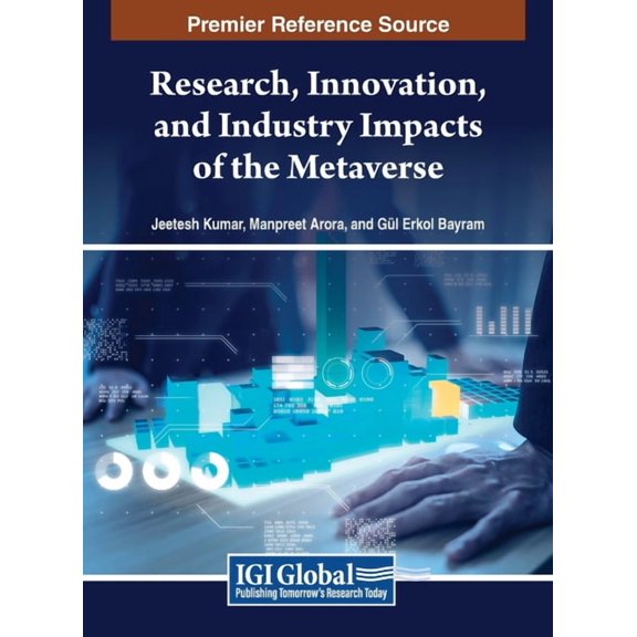 Research, Innovation, and Industry Impacts of the Metaverse, (Hardcover)