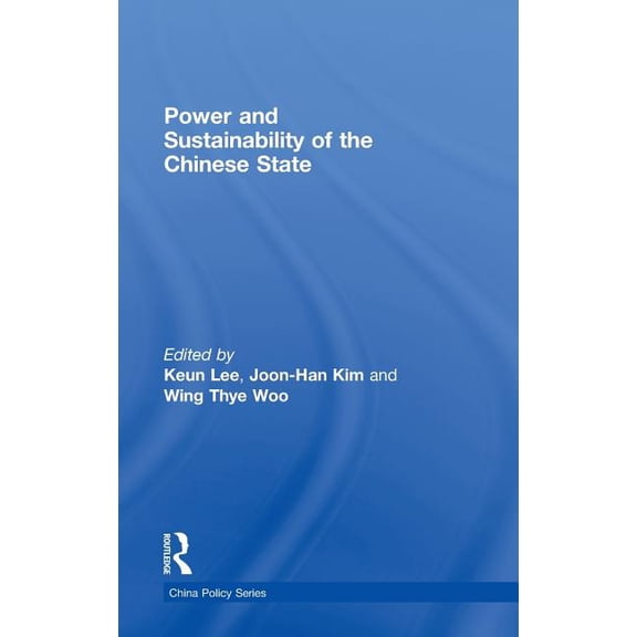 China Policy Power and Sustainability of the Chinese State, (Hardcover)