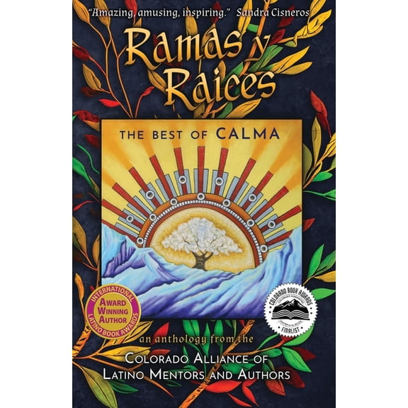Ramas y Raices: The Best of CALMA, (Paperback)