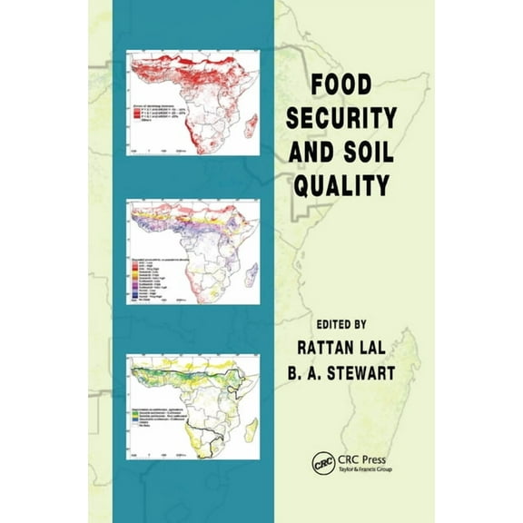 Advances in Soil Science Food Security and Soil Quality, (Paperback)