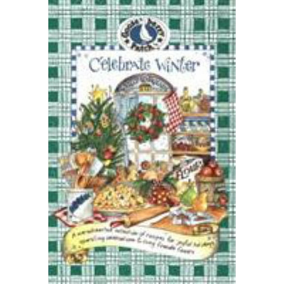 Pre-Owned Celebrate Winter: Fireside Feasts and Merry Celebrations (Hardcover) 1888052015 9781888052015