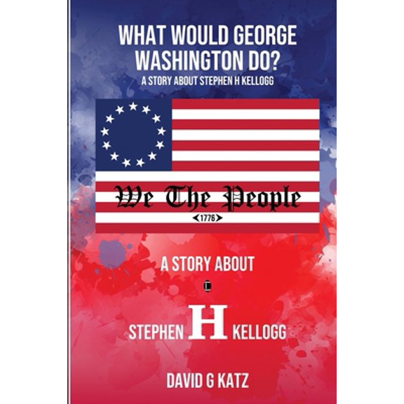 Pre-Owned What Would George Washington Do? (Paperback) 1088068766 9781088068762