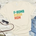 thumbnail image 5 of Fbomb Mom Shirt Funny Gift For Christmas Oversized Moms Tee Fbomb Designs Mothers Day Present from Son Anniversary Husband Shower Birthday, 5 of 6