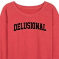thumbnail image 2 of Instant Message - Delusional - Women's Lightweight French Terry Pullover, 2 of 6