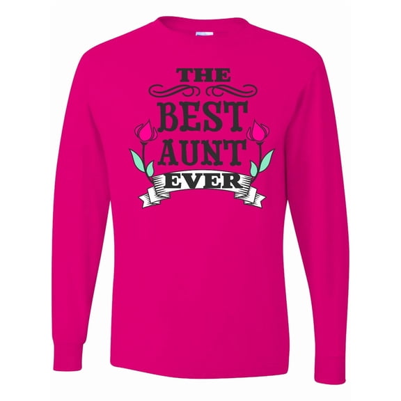 Inktastic The Best Aunt Ever Long Sleeve T-Shirt