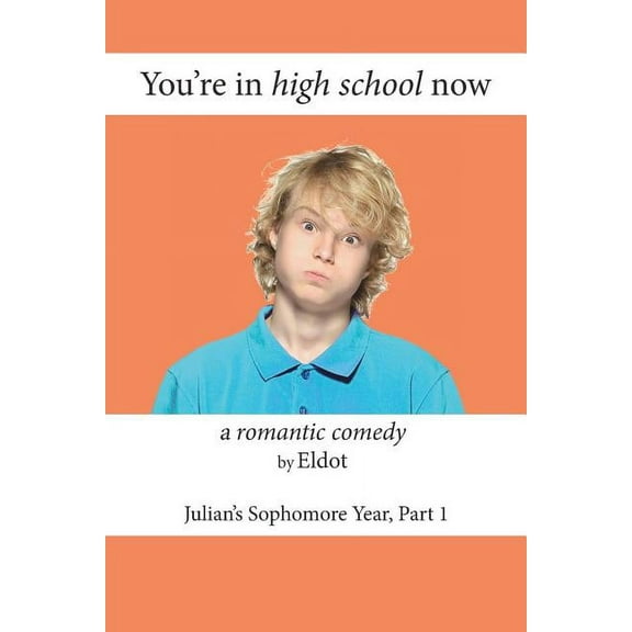 You're in high school now, (Paperback)