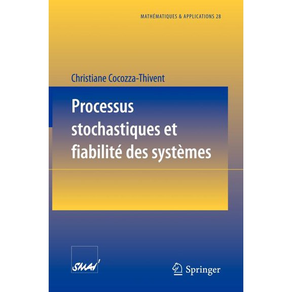 Mathématiques Et Applications Processus Stochastiques Et Fiabilité Des Systèmes, Book 28, (Paperback)