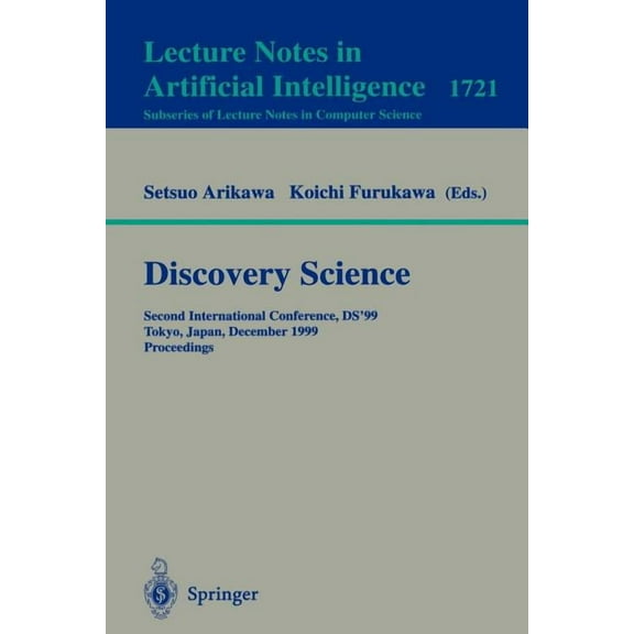 Discovery Science: Second International Conference, Ds'99, Tokyo, Japan, December 6-8, 1999 Proceedings, (Paperback)
