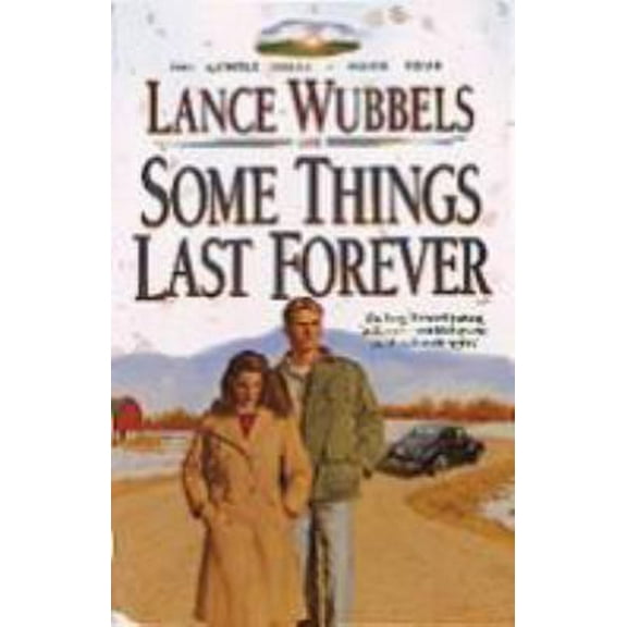 Pre-Owned Some Things Last Forever (The Gentle Hills, Book 4) (Paperback) 1556614217 9781556614217