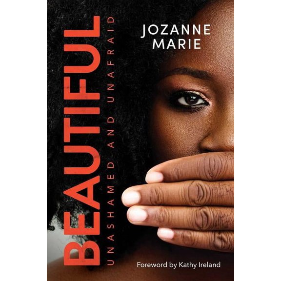 Beautiful : Unashamed and Unafraid (Paperback)