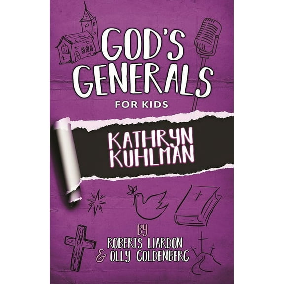 God's Generals for Kids - Volume One: Kathryn Kuhlman, (Paperback)