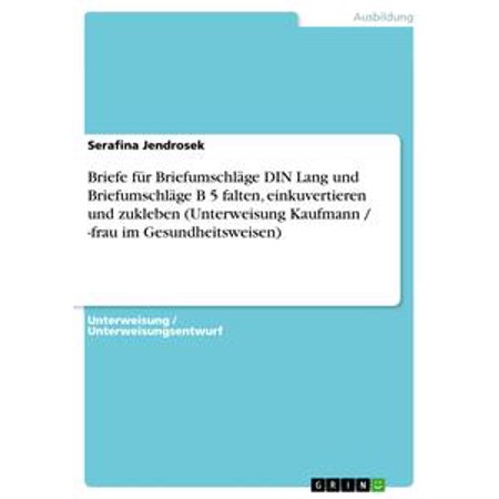 Briefe Für Briefumschläge Din Lang Und Briefumschläge B 5 Falten