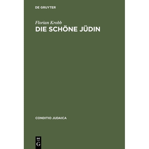 Conditio Judaica Die schöne Jüdin, Book 4, (Hardcover)