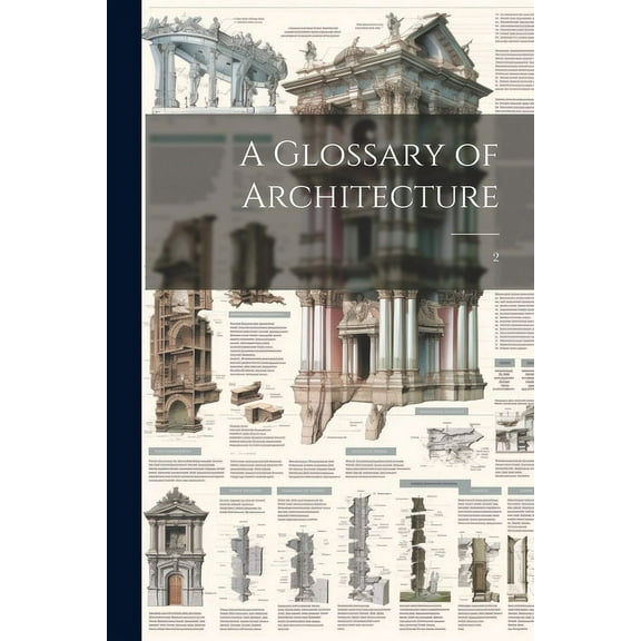 A Glossary of Architecture (Paperback)