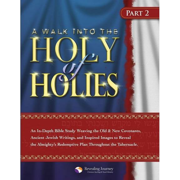A Walk Into The Holy Of Holies - Part 2, (Paperback)