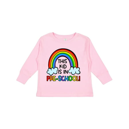 

Inktastic This Kid is in Pre-School Cute Rainbow and Clouds Gift Toddler Boy or Toddler Girl Long Sleeve T-Shirt