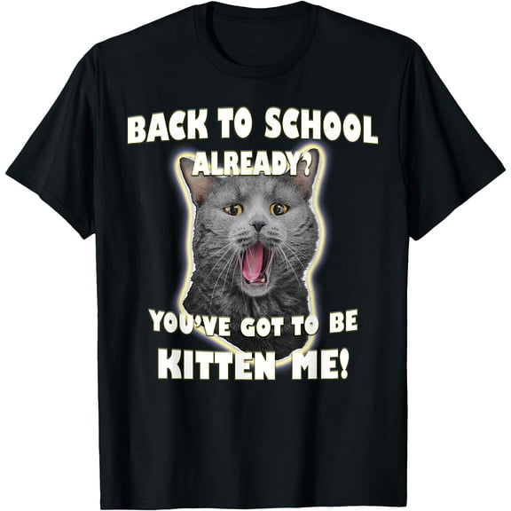 First Day Of School Back To School Funny Cat Kitten Shirt Men Women Kids T-Shirt