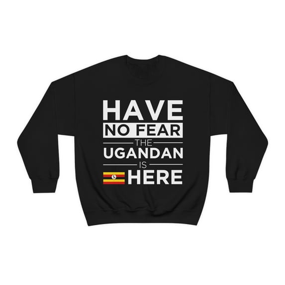 Have No Fear The Ugandan is here Pride Proud Uganda