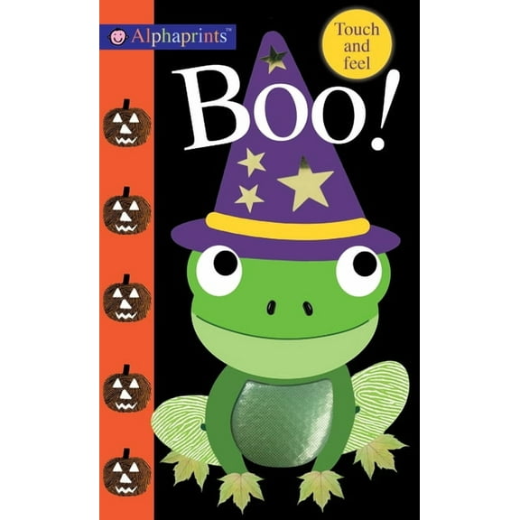 Alphaprints: Alphaprints: Boo! : Touch and Feel (Board book)