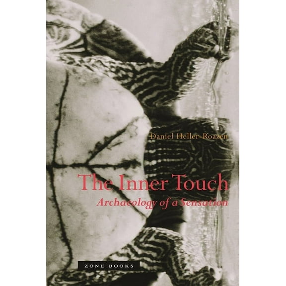 The Inner Touch: Archaeology of a Sensation, (Paperback)