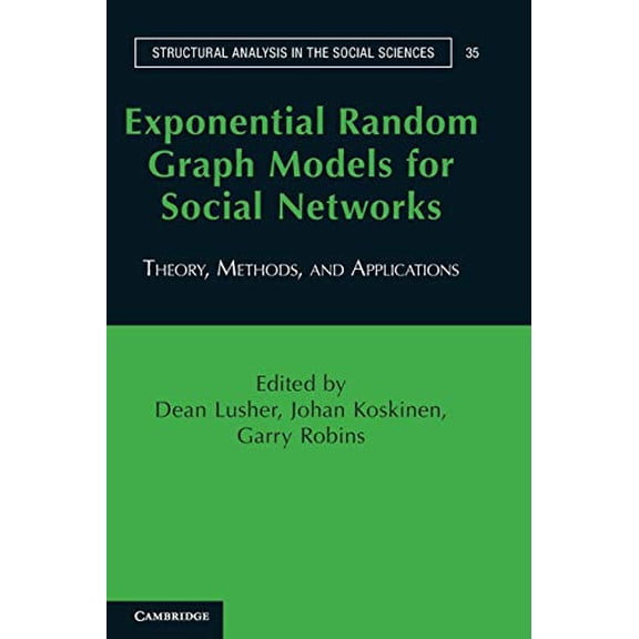 Pre-Owned Exponential Random Graph Models for Social Networks: Theory, Methods, and Applications: 35 (Structural Analysis in the Social Sciences, Series Number 35) Paperback
