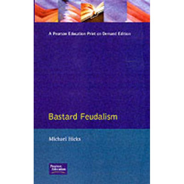 BASTARD FEUDALISM