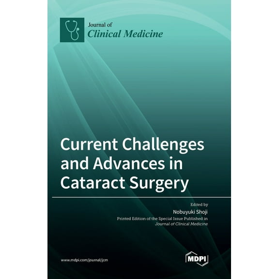 Current Challenges and Advances in Cataract Surgery, (Hardcover)