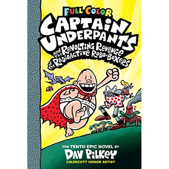 Pre-Owned Captain Underpants and the Revolting Revenge of the Radioactive Robo-Boxers: Color Edition, 9781338347234, 1338347233, Hardcover, Color edition