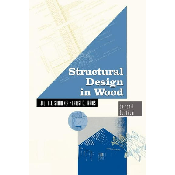VNR Structural Engineering Structural Design in Wood, (Paperback)