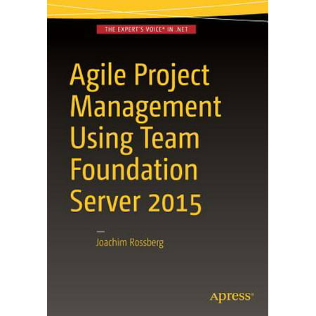 Agile Project Management Using Team Foundation Server (Best Uses For A Home Server)