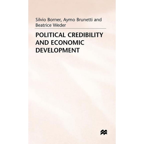 Classics in the History and Development Political Credibility economic Development, (Hardcover)