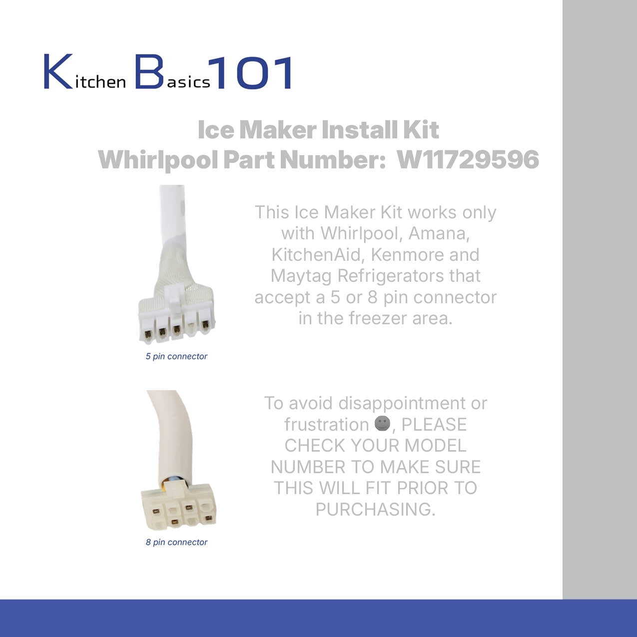 W11729596 Ice Maker Kit for Whirlpool, Kenmore,Replaces W11510803 W11517113 W11534202 W11534203 W11698621 W11698624 w 5 or 8 PIN Connectors Ice Bin Inlet Valve Fill Tube by Kitchen Basics 101
