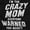 Black, variant on I'm the Crazy Mom Hilarious Mothers Women's Graphic T Shirt Tees Brisco Brands M