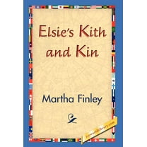 Elsie's Kith and Kin (Hardcover)
