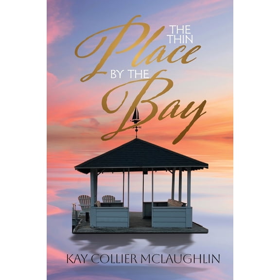 The Thin Place By the Bay, (Paperback)