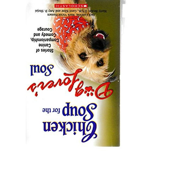 Pre-Owned Chicken Soup for the Dog Lover's Soul: Stories of Canine Com
